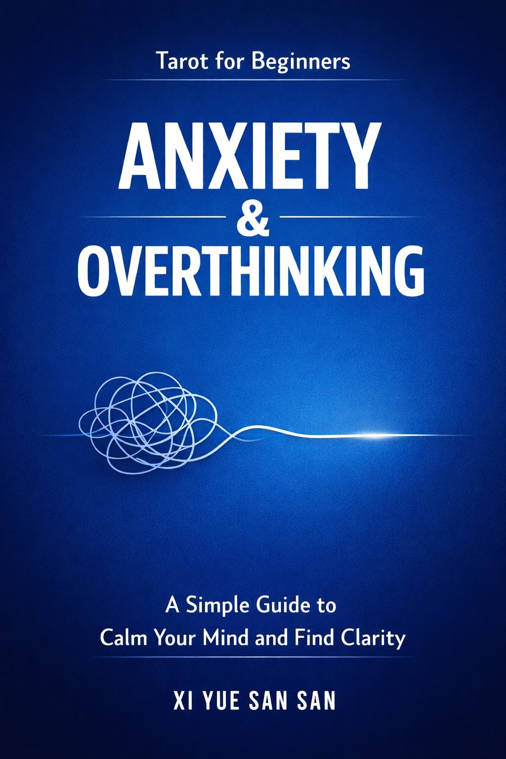 Tarot for Beginners — Anxiety & Overthinking cover